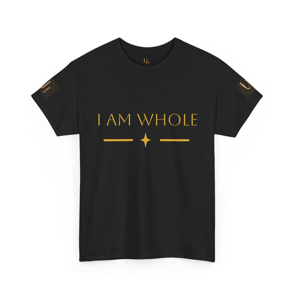 I AM WHOLE Tee — Inspirational Self-Love Graphic T-Shirt