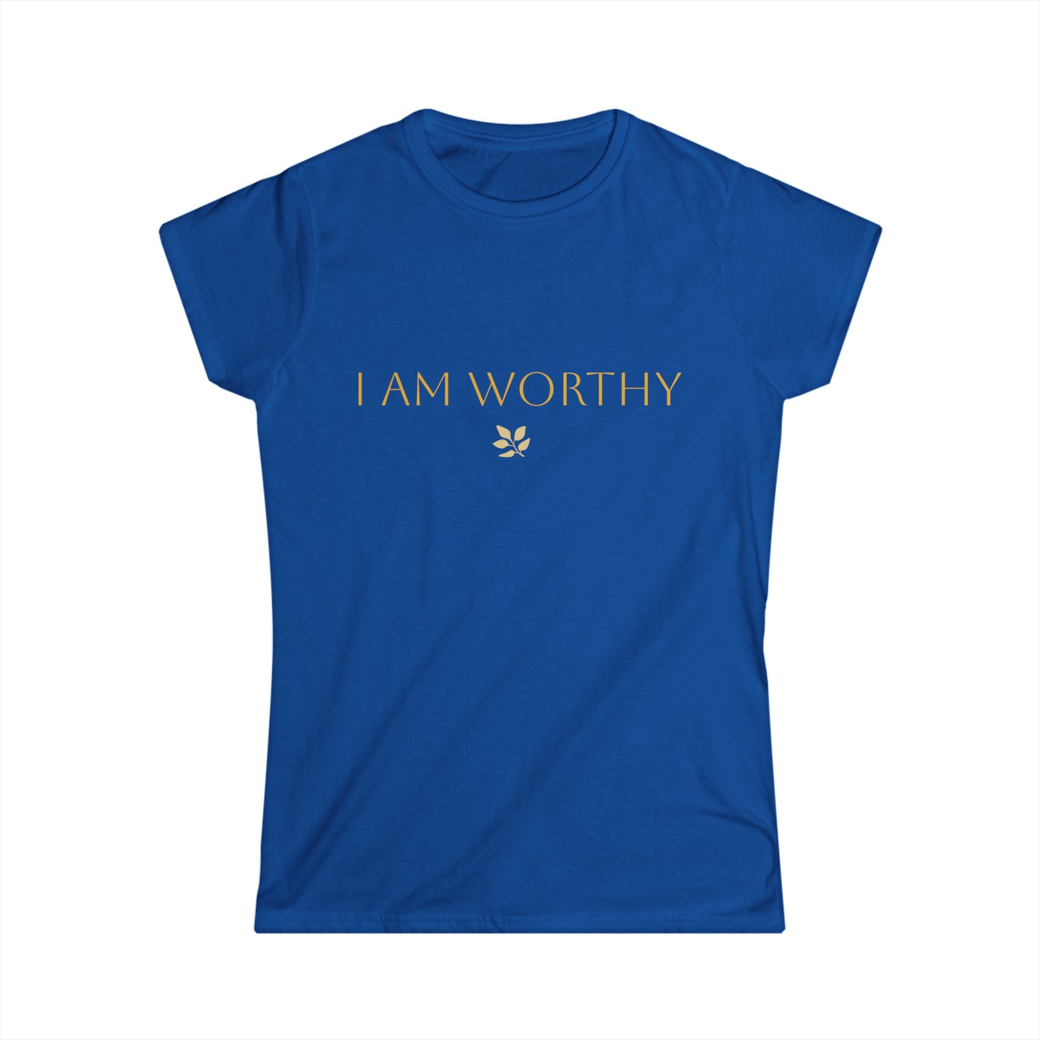 I Am Worthy Women's Tee — Inspirational Self-Love Shirt