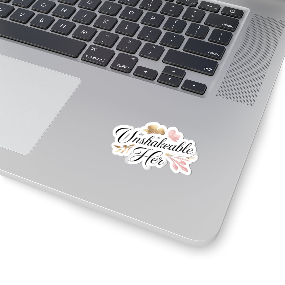 Unshakeable Her Decorative Kiss-Cut Sticker — Floral Script Laptop Decal