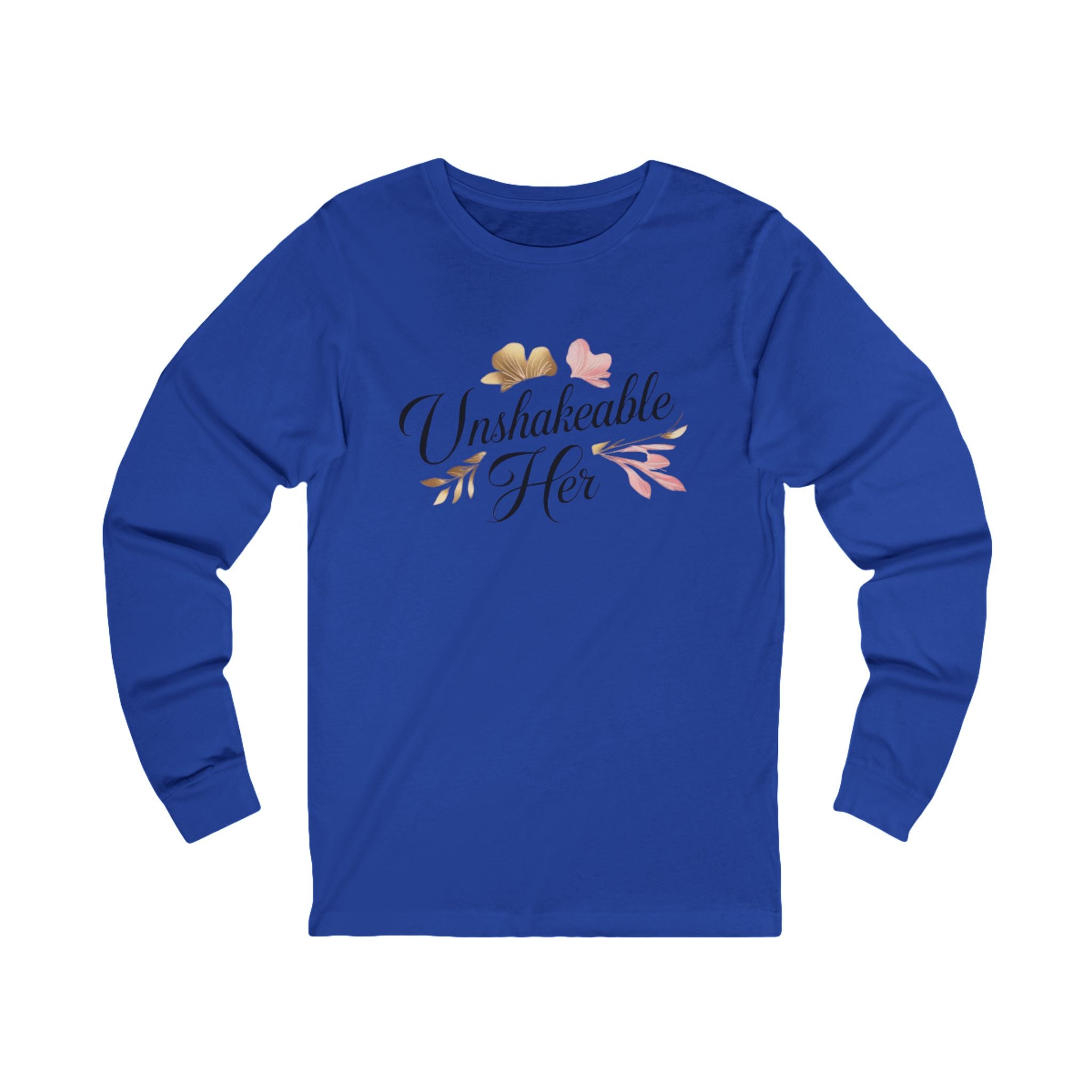 "Unshakeable Her" Long Sleeve Tee - Feminine Crown Inspirational Shirt